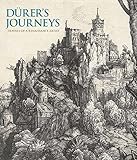 Durer's Journeys: Travels of a Renaissance Artist