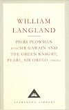 Piers Plowman; with Sir Gawain and the Green Knight, Pearl and Sir Orfeo (anon.)