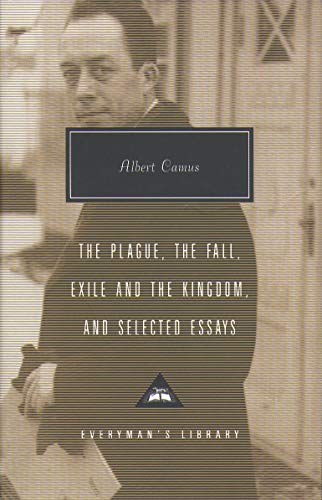 The Plague, The Fall, Exile and The Kingdom and Selected Essays book cover