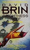 Brightness reef : book one of a new Uplift trilogy - David Brin