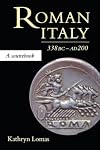 Roman Italy, 338 BC - AD 200: A Sourcebook