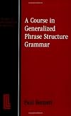A course in generalized phrase structure grammar