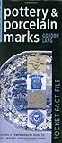 Millers Pocket Fact File Pottery Porcelain Marks Including A Comprehensive Guide To Artists Makers Factories And Forms