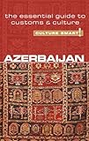 Azerbaijan Culture Smart The Essential Guide To Customs Culture