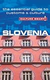 Slovenia - Culture Smart!: The Essential Guide to Customs & Culture