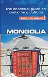 Mongolia - Culture Smart!: The Essential Guide to Customs & Culture