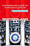 Switzerland - Culture Smart!: The Essential Guide to Customs & Culture
