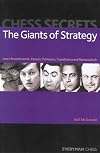 Chess Secrets: The Giants of Strategy: Learn From Kramnik, Karpov, Petrosian, Capablanca And Nimzowitsch (Everyman Chess)