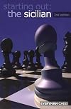 Starting Out: The Sicilian (Starting Out - Everyman Chess)