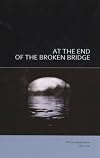 At the end of the broken bridge : XXV Hungarian poems, 1978-2002