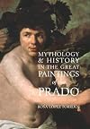 Mythology & History in the Great Paintings of the Prado