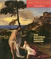 The National Gallery London: Director's Choice