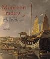 Monsoon Traders: The Maritime World of the East India Company