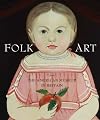 Folk Art from the American Museum in Britain