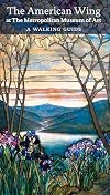 American Wing at The Metropolitan Museum of Art: A Walking Guide
