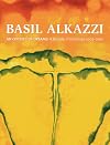 Basil Alkazzi : an odyssey of dreams : a decade of paintings