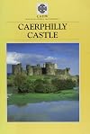 Caerphilly Castle (CADW Guidebooks)