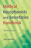 Medical Receptionists And Secretaries Handbook