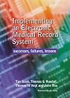 Implementing an Electronic Medical Record System : Successes, Failures, Lessons