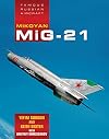 Mikoyan MiG-21 (Famous Russian Aircraft)