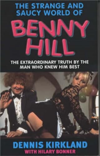 The Strange and Saucy World of Benny Hill book cover