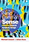 The Next Common Sense: Mastering Corporate Complexity Through Coherence