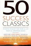 50 Success Classics: Winning Wisdom for Life and Work from 50 Landmark Books