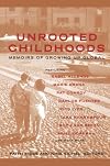 Unrooted Childhoods: Memoirs of Growing Up Global