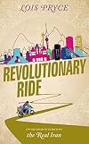 Revolutionary Ride: On the Road in Search of the Real Iran