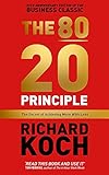The 8020 Principle The Secret Of Achieving More With Less Updated 20th Anniversary Edition Of The Productivity And Business Classic