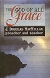 God of All Grace: Preacher & Teacher