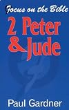 1 & 2 Peter & Jude: Christians Living in an Age of Suffering (Focus on the Bible)