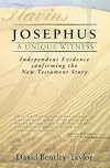 Josephus: A Unique Witness - Independent Evidence Confirming the New Testament Story