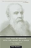 J. C. Ryle: That Man of Granite (History Makers)