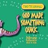God Made Something Quick (Find the Animals)
