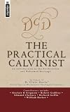 Practical Calvinist, The