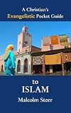 A Christian's Evangelistic Pocket Guide to Islam