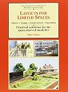 Layouts for Limited Space: Choice, Design, Construction, Operation - Practical Solutions for the Space-starved Modeller (Library of Railway Modelling)