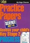 Key Stage 2 Practice Papers Science: Age 7-8