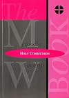 The Methodist Worship Book - Orders of Service: Holy Communion