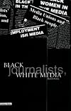 Black Journalists, White Media