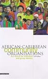 African-Caribbean Community Organisations: The Search for Individual and Group Identity