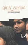 Girls' Voices: Supporting Girl's Learning and Emotional Development