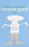 Supply Teachers' Survival Guide