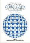 Residential child care and its alternatives : international perspectives