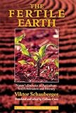 The Fertile Earth Natures Energies In Agriculture Soil Fertilisation And Forestry