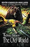 Tales from the Old World