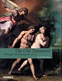 The Old Testament Through 100 Masterpieces of Art