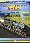 The Paignton and Dartmouth Steam Railway: A Nostalgic Trip Down the Line from Newton Abbot to Kingswear and Dartmouth (Past & Present Companions)