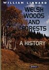 Welsh Woods and Forests: A History